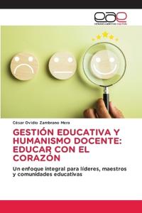Gestión Educativa Y Humanismo Docente