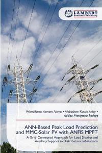 ANN-Based Peak Load Prediction and MMC-Solar PV with ANFIS MPPT