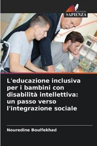 L'educazione inclusiva per i bambini con disabilità intellettiva