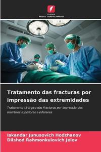 Tratamento das fracturas por impressão das extremidades