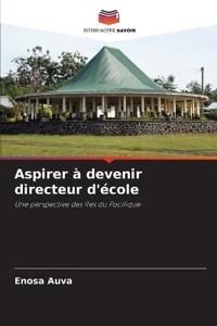 Aspirer à devenir directeur d'école