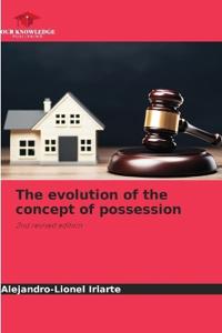 The evolution of the concept of possession