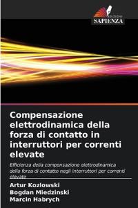 Compensazione elettrodinamica della forza di contatto in interruttori per correnti elevate