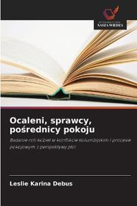 Ocaleni, sprawcy, posrednicy pokoju