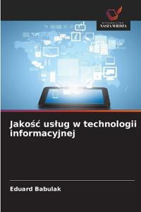 Jakosc uslug w technologii informacyjnej