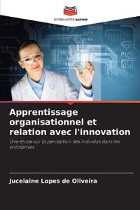 Apprentissage organisationnel et relation avec l'innovation
