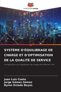 Système d'Équilibrage de Charge Et d'Optimisation de la Qualité de Service