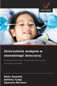 Znieczulenie wstepne w stomatologii dzieciecej