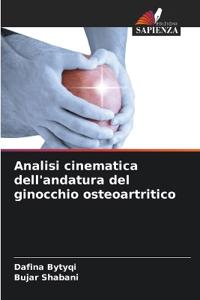 Analisi cinematica dell'andatura del ginocchio osteoartritico