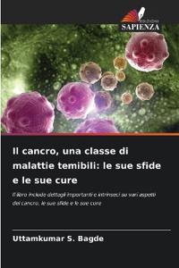 Il cancro, una classe di malattie temibili