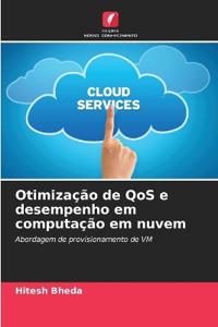 Otimização de QoS e desempenho em computação em nuvem