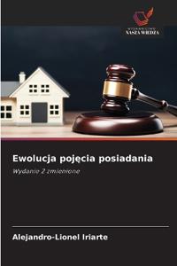 Ewolucja pojecia posiadania