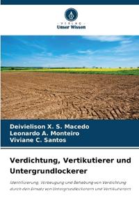 Verdichtung, Vertikutierer und Untergrundlockerer