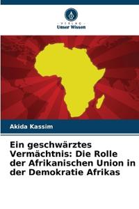 Ein geschwärztes Vermächtnis