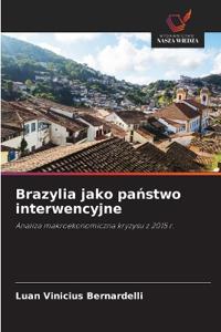 Brazylia jako panstwo interwencyjne