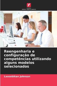 Reengenharia e configuração de competências utilizando alguns modelos selecionados