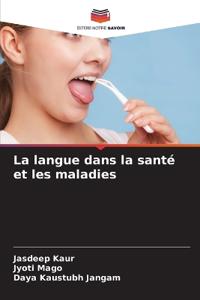 La langue dans la santé et les maladies