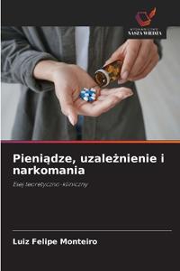 Pieniadze, uzaleznienie i narkomania