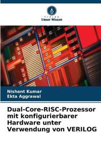 Dual-Core-RISC-Prozessor mit konfigurierbarer Hardware unter Verwendung von VERILOG