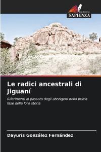 Le radici ancestrali di Jiguaní