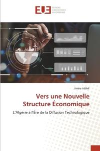 Vers une Nouvelle Structure Économique