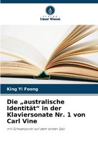 Die "australische Identität" in der Klaviersonate Nr. 1 von Carl Vine