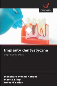 Implanty dentystyczne