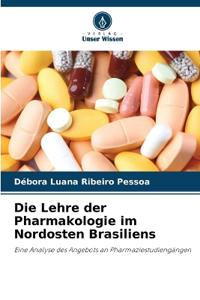 Die Lehre der Pharmakologie im Nordosten Brasiliens