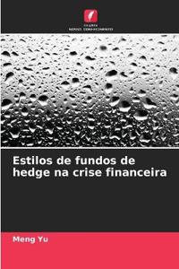 Estilos de fundos de hedge na crise financeira