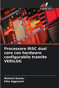 Processore RISC dual core con hardware configurabile tramite VERILOG