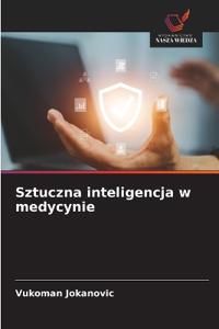 Sztuczna inteligencja w medycynie