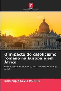 O impacto do catolicismo romano na Europa e em África