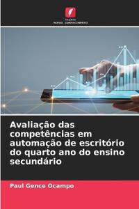 Avaliação das competências em automação de escritório do quarto ano do ensino secundário
