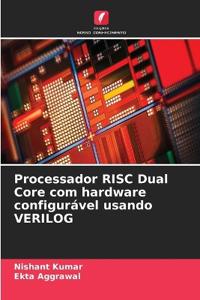 Processador RISC Dual Core com hardware configurável usando VERILOG