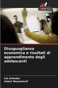 Disuguaglianza economica e risultati di apprendimento degli adolescenti