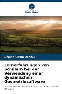 Lernerfahrungen von Schülern bei der Verwendung einer dynamischen Geometriesoftware
