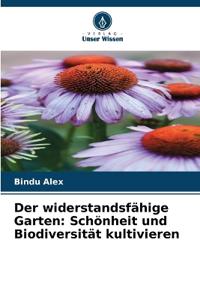 Der widerstandsfähige Garten