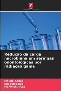 Redução da carga microbiana em seringas odontológicas por radiação gama