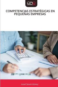 Competencias Estratégicas En Pequeñas Empresas