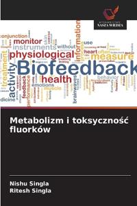 Metabolizm i toksycznośc fluorków