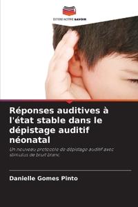 Réponses auditives à l'état stable dans le dépistage auditif néonatal