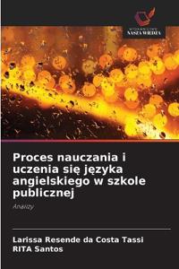 Proces nauczania i uczenia się języka angielskiego w szkole publicznej