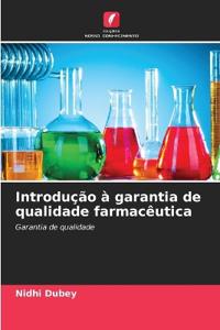 Introdução à garantia de qualidade farmacêutica