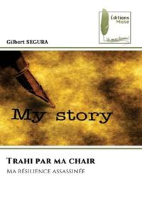 Trahi par ma chair