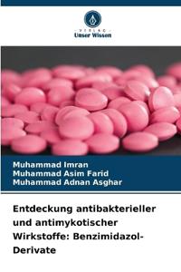Entdeckung antibakterieller und antimykotischer Wirkstoffe