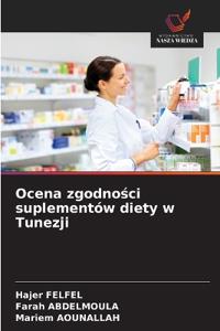 Ocena zgodnosci suplementów diety w Tunezji