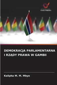 Demokracja Parlamentarna I RzAdy Prawa W Gambii