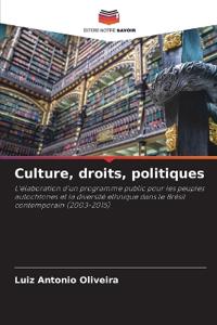Culture, droits, politiques