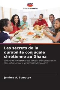 Les secrets de la durabilité conjugale chrétienne au Ghana