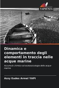 Dinamica e comportamento degli elementi in traccia nelle acque marine